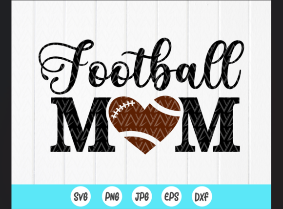 Football Mom SVG Graphics for Crafts & Digital Products
