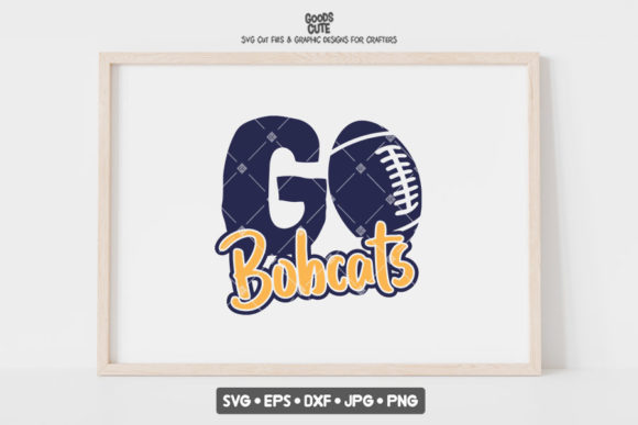 Go Bobcats Football Graphics for Crafts & Branding