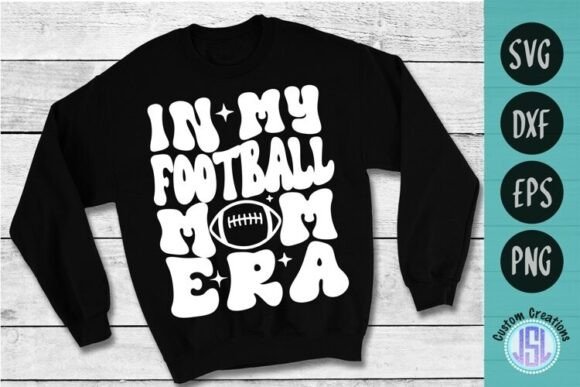 In My Football Mom ERA SVG Graphics for Publishers