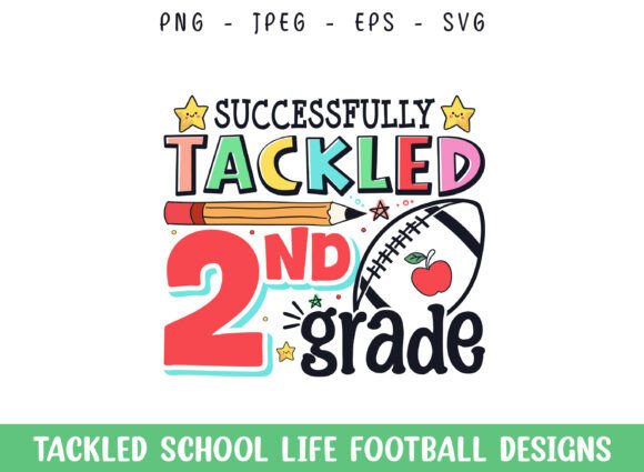 Tackled 2nd Grade School Life Football Graphics and Crafts
